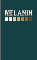 Melanin: Cool Melanin Design Notebook Composition Book Novelty Write In Ideas Blank Journal For Family Gift (6"x9") Lined Notebook to write in