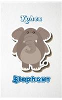 Kohen Elephant A5 Lined Notebook 110 Pages: Funny Blank Journal For Zoo Wide Animal Nature Lover Relative Family Baby First Last Name. Unique Student Teacher Scrapbook/ Composition Great For H