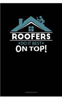 Roofers Do It Best On Top