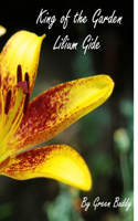 King of the garden - Lilium Gide