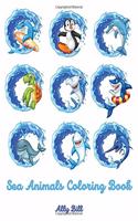 Sea Animals Coloring Book: Sea Animals Coloring Book for Kids, Coloring Beautiful Pages for kids Ages 3-6, Cute Sea Animals Coloring Pages, Perfect Gift for Kids