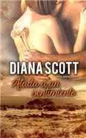 Atada a un sentimiento: (6 Saga Infidelidades)