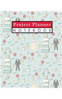 Project Planner Notebook: (Project Planner Notebooks)