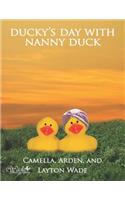 Ducky's Day With Nanny Duck