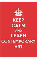 Keep Calm and Learn Contemporary Art: Contemporary Art Designer Notebook