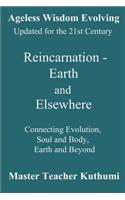 Reincarnation - Earth and Elsewhere