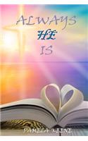 Always He Is: (4 Always)