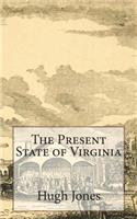 The Present State of Virginia
