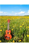 Ukulele Blank Sheet Music 120 Pages for Songwriters Composing Music: Blank Ukulele Tablature Notebook Paper In a Field of Flowers Dreaming