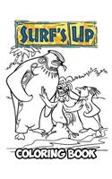 Surfs Up Coloring Book: Coloring Book for Kids and Adults, Activity Book with Fun, Easy, and Relaxing Coloring Pages(Perfect for Children Ages 3-5, 6-8, 8-12+)