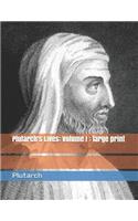 Plutarch's Lives: Volume I: Large Print