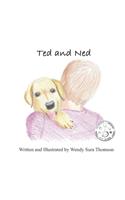 Ted and Ned