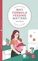 Why Formula Feeding Matters