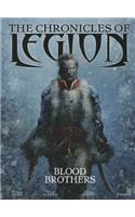 The Chronicles of Legion Vol. 3: The Blood Brothers
