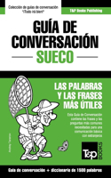 Guía de Conversación Español-Sueco y diccionario conciso de 1500 palabras: (273 Spanish Collection)