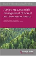 Achieving sustainable management of boreal and temperate forests