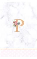 P: Rose Gold Letter P Monogram Floral Journal, Pink Flowers on White Marble, Personal Name Initial Personalized Journal, 6x9 Inch Blank Lined College R