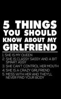 5 Things You Should Know about My Girlfriend: 6x9 Notebook, Ruled, Valentine's Day Notebook, Memory Keepsake Book, Appreciation Journal for Girlfriend, Girls, Women