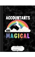 Accountants Are Magical Composition Notebook