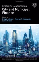 Research Handbook on City and Municipal Finance (Elgar Handbooks in Public Administration and Management)