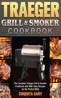 Traeger Grill & Smoker Cookbook