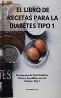 El Libro De Recetas Para La Diabetes Tipo 1