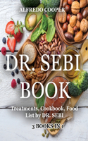 Dr. Sebi Book: 3 Books in 1: Treatments, Cookbook, Food List by DR. SEBI