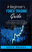 A Beginner's Forex Trading Guide