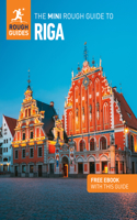 The Mini Rough Guide to Riga: Travel Guide with eBook: (Mini Rough Guides)