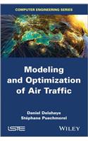 Modeling and Optimization of Air Traffic