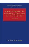 Patent Litigation in Germany, Japan and the United States