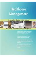 Healthcare Management A Complete Guide - 2020 Edition