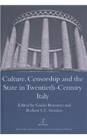 Culture, Censorship and the State in Twentieth-Century Italy