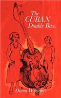 The Cuban Double Bass