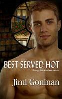 Best Served Hot
