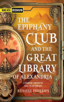 Epiphany Club and the Great Library of Alexandria