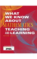 What We Know about Mathematics Teaching and Learning