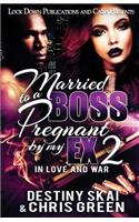 Married to a Boss, Pregnant by my Ex 2