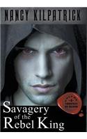 Savagery of the Rebel King