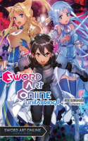 Sword Art Online 21 (light novel): Unital Ring I Volume 21(Sword Art Online)