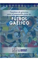 Cuaderno de Ejercicios para el Preparador Físico de Fútbol Gaélico