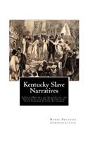 Kentucky Slave Narratives