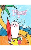 Piper: Personalized Children's Coloring Book, Ima Gonna Color My Day at the Beach: Personalized Children's Coloring Book, Ima Gonna Color My Day at the Beach