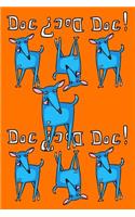 Journal Notebook For Dog Lovers, Blue Dogs in a Row 2: 162 Lined and Numbered Pages With Index For Journaling, Writing, Planning and Doodling, For Women, Men, Kids, Easy To Carry Size.(52 Wagworthy Lined)