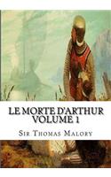 Le Morte d'Arthur Volume 1