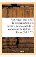 Règlement Du Comité de Concentration Des Forces Républicaines de la Commune de Caluire Et Cuire: (Sciences Sociales)