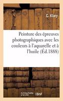 Traité pratique de la peinture des épreuves photographiques avec les couleurs à l'aquarelle