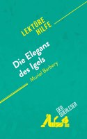 Die Eleganz des Igels von Muriel Barbery (Lekturehilfe)