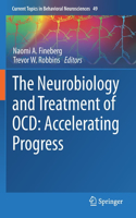 The Neurobiology and Treatment of OCD: Accelerating Progress