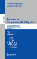 Advances in Computational Intelligence: 21st Mexican International Conference on Artificial Intelligence, Micai 2022, Monterrey, Mexico, October 24-29, 2022, Proceedings, Part II
